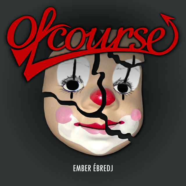 Of course - Ember bredj - Online EP megjelens s dalpremier!